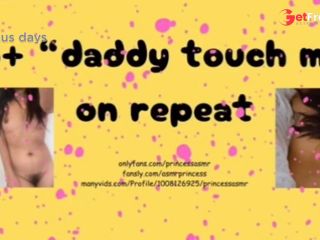 [GetFreeDays.com] 18 DADDY TOUCH ME ASMR Adult Video July 2023-7