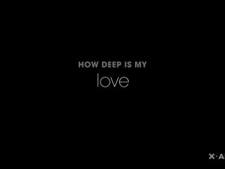 How Deep Is My Love II-0