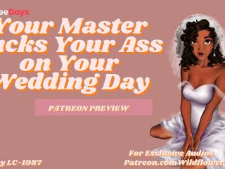 [GetFreeDays.com] Master Fucks Your Ass on Your Wedding Day Preview  Audio Erotic Roleplay for Men Porn Stream April 2023-5