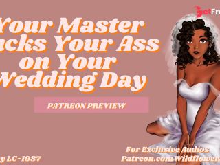 [GetFreeDays.com] Master Fucks Your Ass on Your Wedding Day Preview  Audio Erotic Roleplay for Men Porn Stream April 2023-7