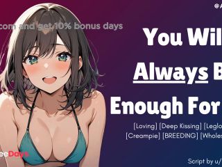 [GetFreeDays.com] F4M You Will ALWAYS Be Enough For Me GFE Loving BREEDING ASMR Erotic Audio Roleplay Adult Video June 2023-1