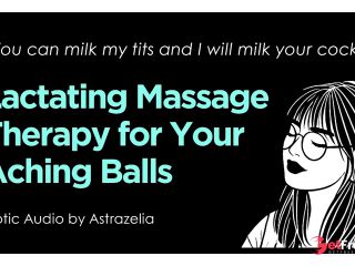 [GetFreeDays.com] Erotic Audio  Lactating Massage Therapy for Your Aching Balls  Mommy Dom, Milky Titjob, Handjob Porn Film July 2023-2