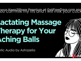 [GetFreeDays.com] Erotic Audio  Lactating Massage Therapy for Your Aching Balls  Mommy Dom, Milky Titjob, Handjob Porn Film July 2023-6