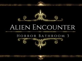 Alien Encounter - Horror Bathroom 3 Test 3 - Love Wolf Works-6