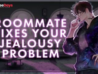 [GetFreeDays.com] M4F Roommate Fixes Your Jealousy Problem  Male Moans  Deep Voice  Whimpers Adult Leak April 2023-0