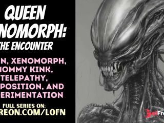 [GetFreeDays.com] F4A Queen Xenomorph The Encounter PATREON PREVIEW ALIEN MONSTER GIRL MOMMY ROLEPLAY  Porn Stream February 2023-2