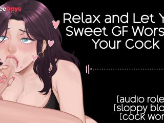 [GetFreeDays.com] Relax and Let Your Sweet Gf Worship Your Cock  F4M  ASMR Girlfriend  Sloppy Deepthroat  Sex Leak January 2023-7