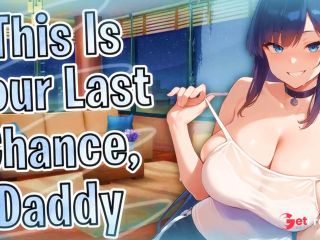 [GetFreeDays.com] F4M  This Is Your Last Chance, Daddy, You Owe Me A Baby... GFs Little Sis Lewd ASMR Preview Porn Stream July 2023-8