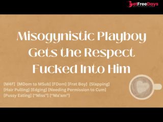 Keep2Share.io Misogynistic Playboy Gets the Respect Fucked into Him M4F Audio ASMR Adult Film July 2023-0