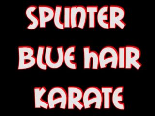 Selfdefense Women - Splinter - SPLINTER BLUE HAIR KARATE-0