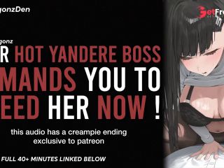 [GetFreeDays.com] YOUR YANDERE BOSS DEMANDS YOU TO BREED HER NOW  Erotic Audio Roleplay ASMR BEST AUDIO PORN EVER Adult Video July 2023-6