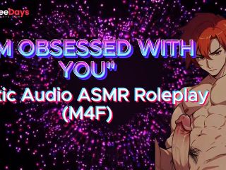 [GetFreeDays.com] M4F IM OBSESSED WITH YOU Erotic Audio ASMR Roleplay Porn Film May 2023-0