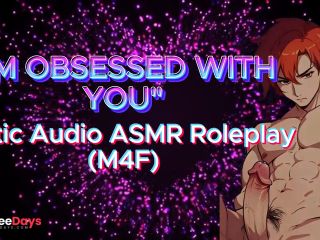 [GetFreeDays.com] M4F IM OBSESSED WITH YOU Erotic Audio ASMR Roleplay Porn Film May 2023-9