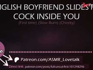 [GetFreeDays.com] English Boyfriend slides his Cock inside You first time AUDIO Porn for women Sex Film March 2023-0