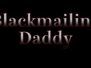 Blackmailing Daddy Muscle!-0