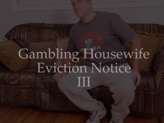 MandyFlores presents Mandy Flores in Gambling Housewife Eviction Notice III Mature!-0