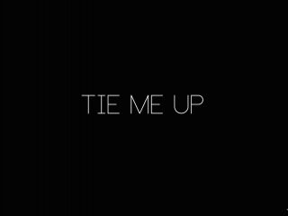 Tie Me Up  7-0