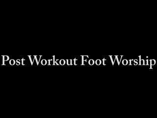 Goddess Foot Worship - Chichi Madina - Post Workout Foot Worship!!!-1