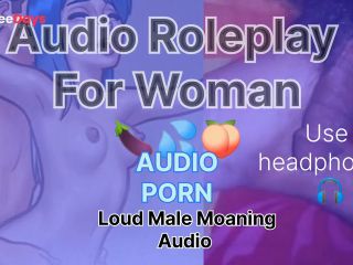 [GetFreeDays.com] Loud Male Moaning Audio Roleplay For Woman Loudly Male Orgasm Sex Film April 2023-5