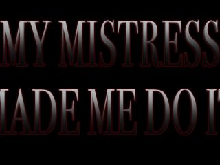 M@nyV1ds - The Mistress B - My Mistress Made Me Do It-0