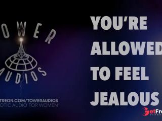 [GetFreeDays.com] YOURE ALLOWED TO FEEL JEALOUS Erotic audio for women Audioporn Dirty talk M4F     Sex Leak July 2023-0