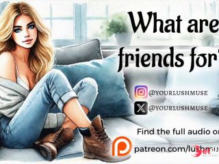 [GetFreeDays.com] What are friends for Erotic audio Friends to lovers Porn Video December 2022-0