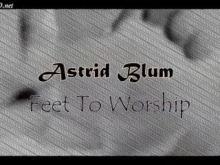 Astrid Blum-Video Request Cum On My Soles, For Member Fan Club And Friends VIP-0