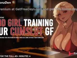 [GetFreeDays.com] GOOD GIRL TRAINING YOUR CUMSLUT NYMPHO GIRLFRIEND  Erotic ASMR Roleplay  BEST AUDIO PORN EVER Adult Clip May 2023-1