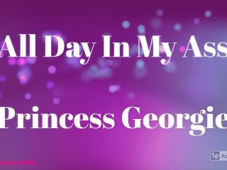 Princess Georgie - All Day In My Ass-0