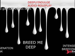 [GetFreeDays.com] INTENSE IMPREGENATION STORY DEEP BREEDING AUDIO PORNY ASMR ROUGH INTENSE BREEDING KINK Porn Film February 2023-1