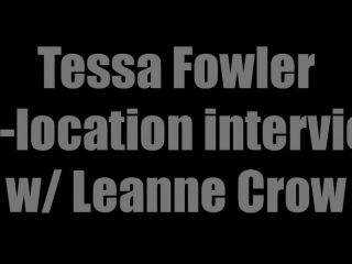 Tessa Fowler - Interview with Leanne Crow  1-0