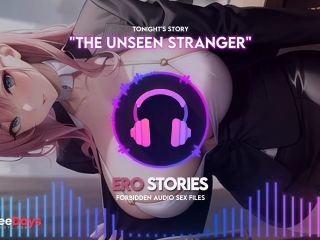 [GetFreeDays.com] Ero Stories The Unseen Stranger Audio, ASMR, Whisper, Seductive, Healing, and Sensual Sex Stream January 2023-8