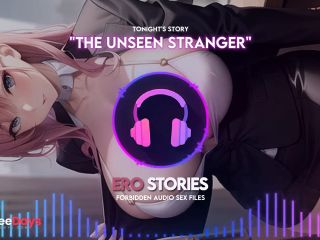 [GetFreeDays.com] Ero Stories The Unseen Stranger Audio, ASMR, Whisper, Seductive, Healing, and Sensual Sex Stream January 2023-9