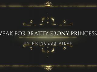 Weak for Ebony Princess Femdom!-0
