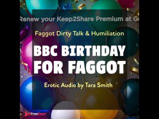 [GetFreeDays.com] A BBC Birthday For Faggot Fetish Erotic Audio Bi Encouragment Humiliation Adult Film January 2023-1