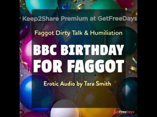 [GetFreeDays.com] A BBC Birthday For Faggot Fetish Erotic Audio Bi Encouragment Humiliation Adult Film January 2023-6