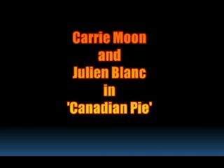 Carrie moon and julien blanc in canadian pie!-0