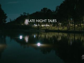 Late Night Tales  Part 1  Quickie In City Park 1080p-0