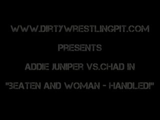 online xxx clip 14 Dirty Wrestling Pit - Addie Juniper - Beaten and Woman-Handled | throat fetish | femdom porn smoking femdom-1